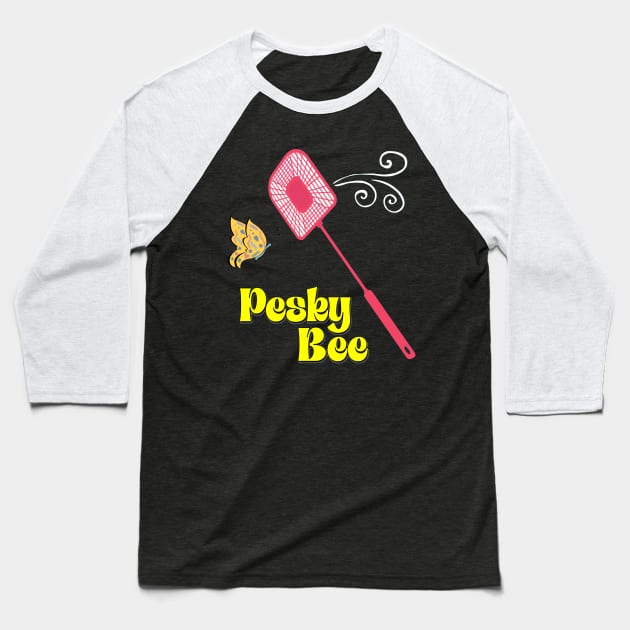 Pesky Bee - DHMIS Baseball T-Shirt by INLE Designs